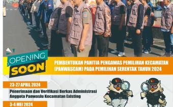 23 April 2024 Pengumuman Seleksi Dan Penilaian Evaluasi Kinerja Bagi Anggota Panwaslu Kecamatan Existing Dalam Rangka Pemilihan Tahun 2024