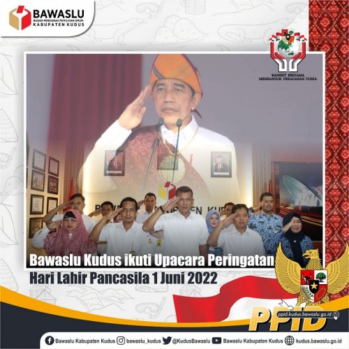 Bawaslu Kudus Ikuti Upacara Peringatan Hari Lahir Pancasila