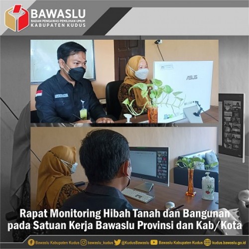 Bawaslu RI Lakukan Monitoring Hibah Tanah dan Bangunan pada Satuan Kerja Bawaslu Provinsi dan Kabupaten/Kota