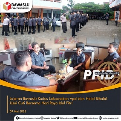 Jajaran Bawaslu Kudus Laksanakan Apel dan Halal Bihalal Usai Cuti Bersama Hari Raya Idul Fitri