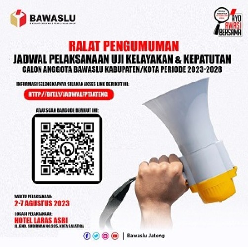 Pengumuman Jadwal Pelaksanaan Uji Kelayakan dan Kepatutan Calon Anggota Bawaslu Kabupaten/Kota Provinsi Jawa Tengah