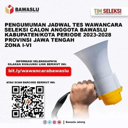 Pengumuman Jadwal Tes Wawancara Anggota Bawaslu Kabupaten/Kota Provinsi Jawa Tengah
