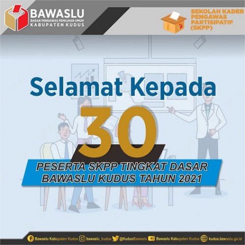 Pengumuman Peserta SKPP Tingkat Dasar Bawaslu Kudus Tahun 2021