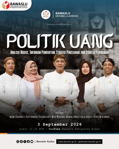 3 September 2026 Bawaslu Kudus Luncurkan “Bawaslu Membelajarkan Vol. 2”, Kupas Tuntas Modus Politik Uang hingga Strategi Penindakan