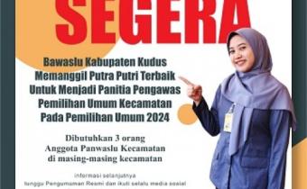 Bawaslu Kudus Buka Pendaftaran Panwaslu Kecamatan