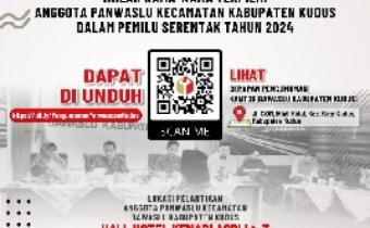 Pengumuman Nama-Nama Terpilih Anggota Panwaslu Kecamatan Dalam Pemilu Serentak Tahun 2024