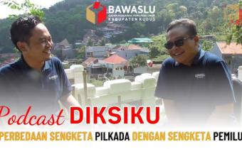 Titik Perbedaan Sengketa Proses Pemilu &amp; Pemilihan Disosialisasikan